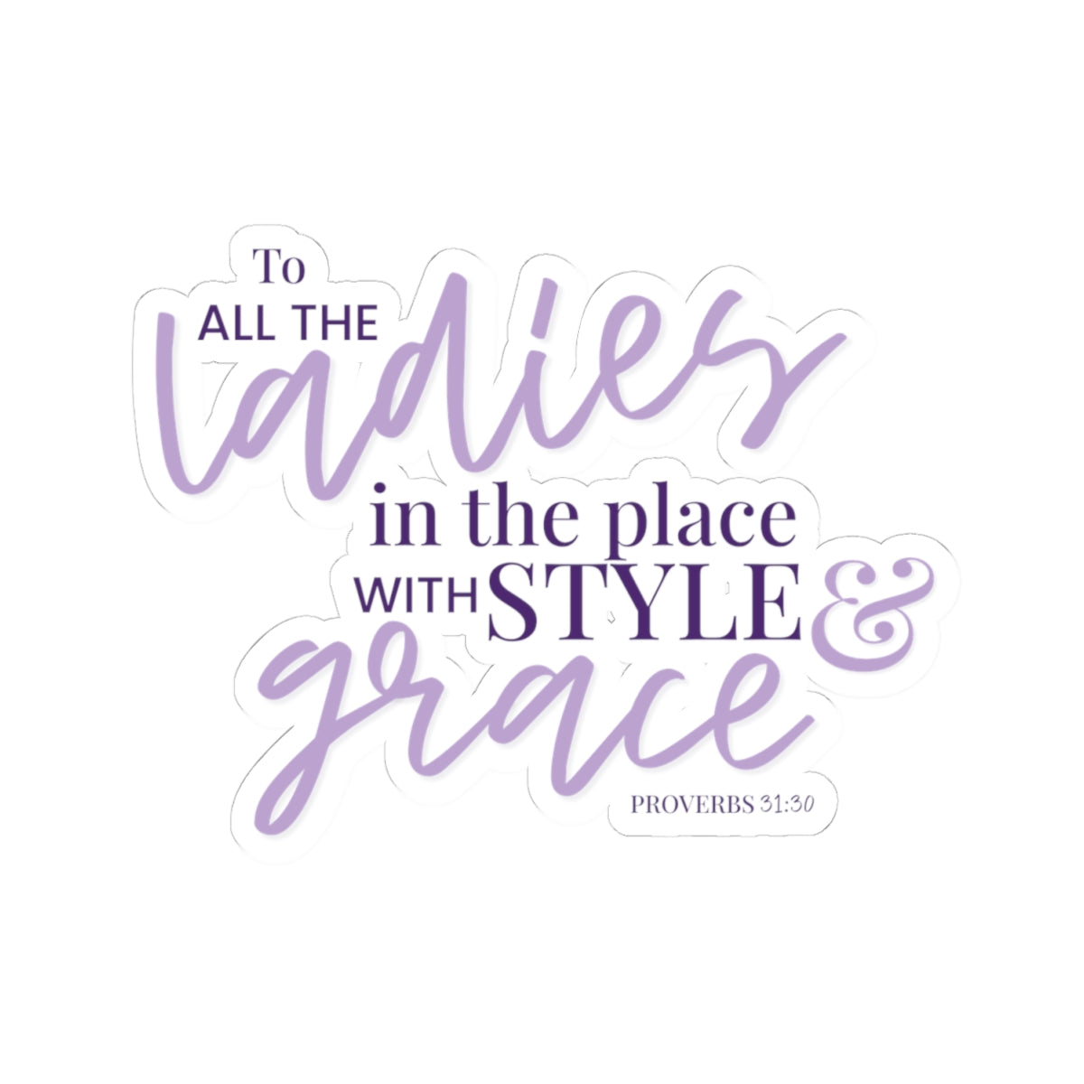 Style & Grace Kiss-Cut Sticker