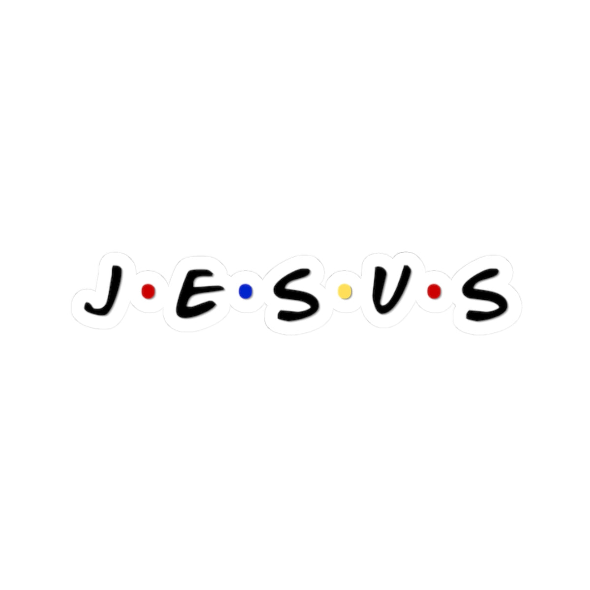 Jesus F•R•I•E•N•D•S Kiss-Cut Sticker