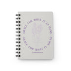Grace For What Spiral Journal
