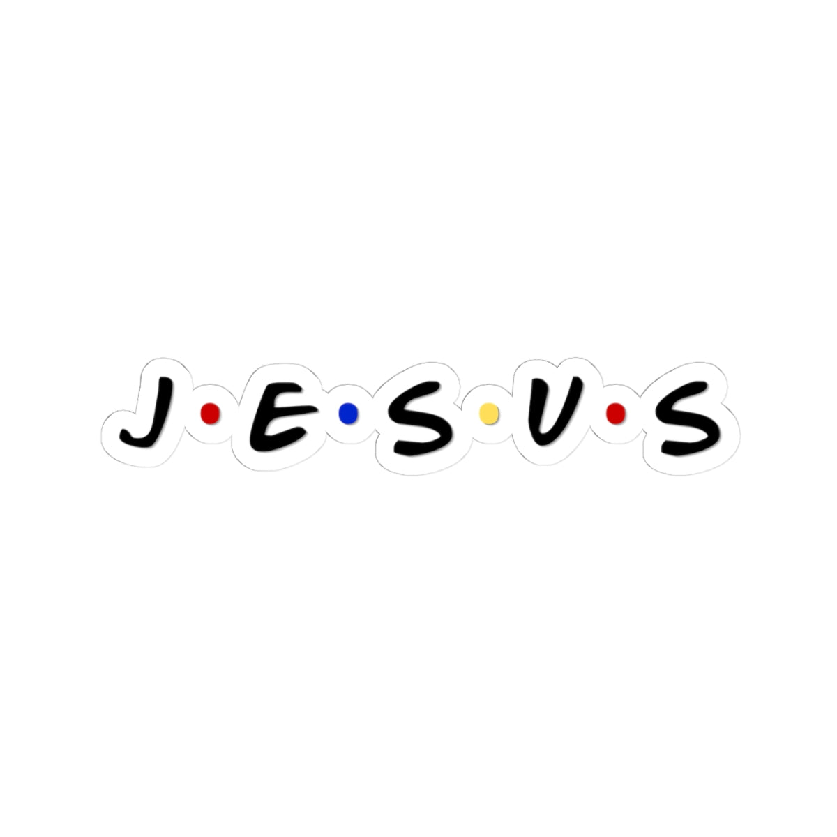 Jesus F•R•I•E•N•D•S Kiss-Cut Sticker