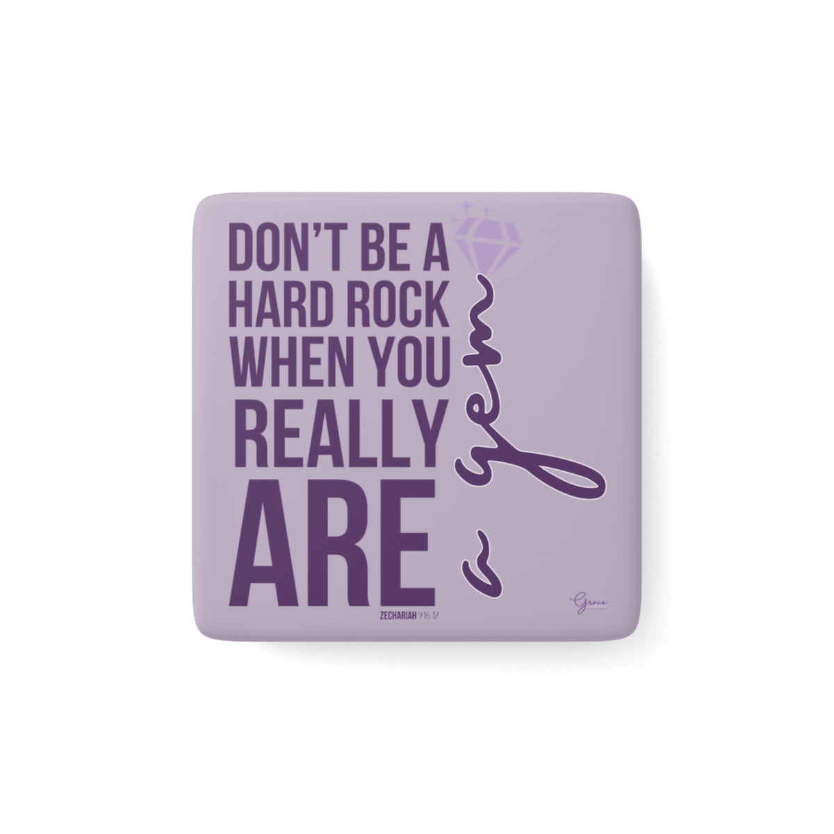 You Really Are a Gem Square Porcelain Magnet