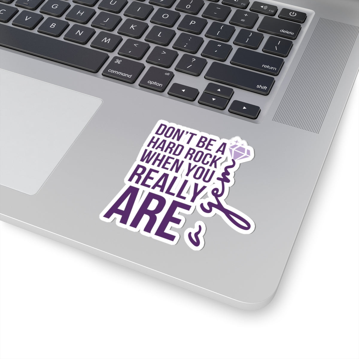 You Really Are A Gem Kiss-Cut Sticker
