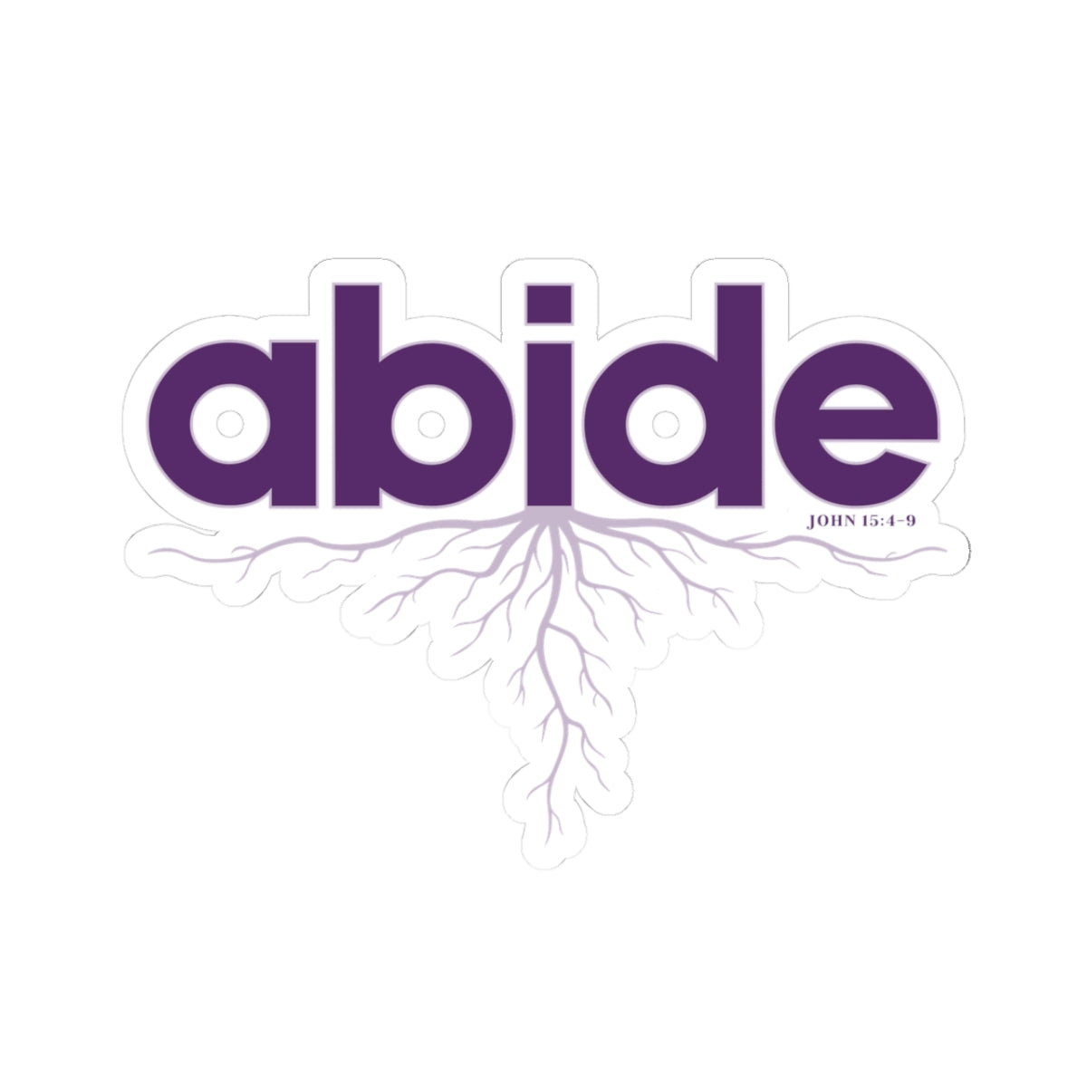 Abide John 15 Kiss-Cut Sticker