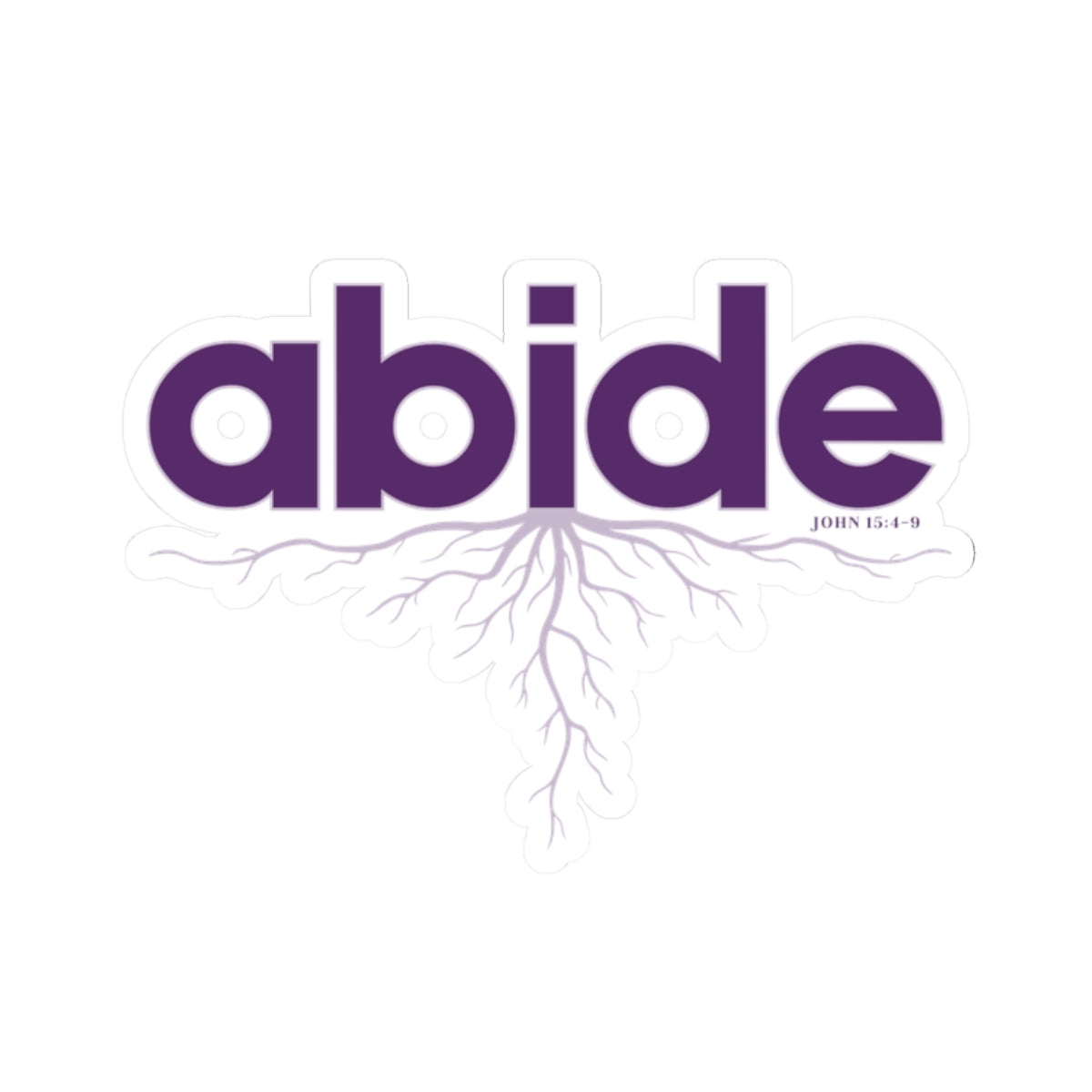 Abide John 15 Kiss-Cut Sticker